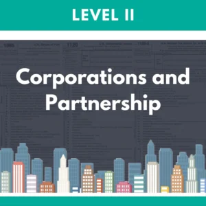 Level II: Corporations and Partnership